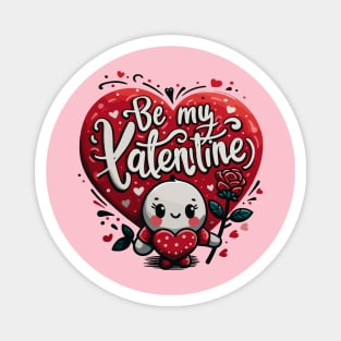 Valentine - Be Mine on Valentines Day Magnet